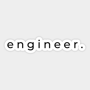 Engineer, engineering, graduation gift, Father's Day, gift for him Sticker